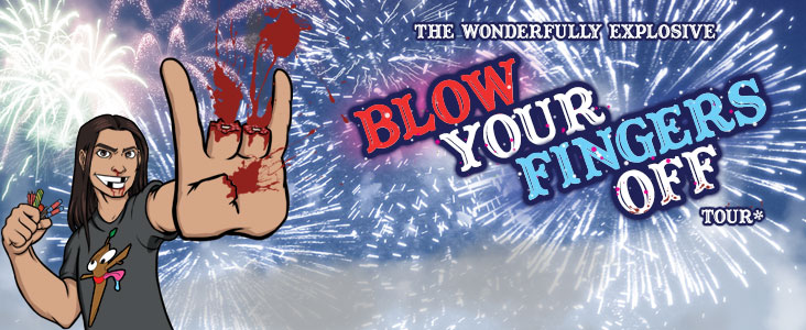 The Blow Your Fingers Off Tour